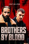 دانلود دوبله فارسی فیلم Brothers by Blood 2020