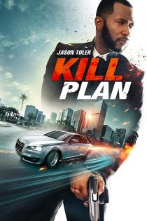 دانلود دوبله فارسی فیلم Kill Plan 2021