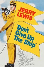 دانلود دوبله فارسی فیلم Don’t Give Up the Ship 1959