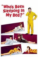 دانلود دوبله فارسی فیلم Who’s Been Sleeping in My Bed? 1963