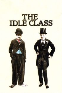 دانلود دوبله فارسی فیلم The Idle Class 1921
