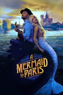 دانلود فیلم Mermaid in Paris 2020