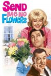 دانلود فیلم Send Me No Flowers 1964