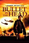 دانلود فیلم Bullet in the Head 1990