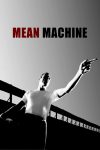 دانلود دوبله فارسی فیلم Mean Machine 2001