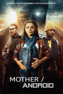 دانلود دوبله فارسی فیلم Mother/Android 2021