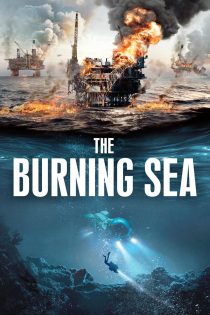 دانلود دوبله فارسی فیلم The Burning Sea 2021