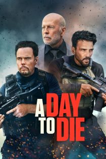 دانلود دوبله فارسی فیلم A Day to Die 2022