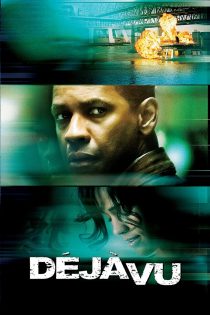 دانلود دوبله فارسی فیلم Deja Vu 2006