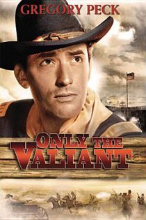 دانلود دوبله فارسی فیلم Only the Valiant 1951