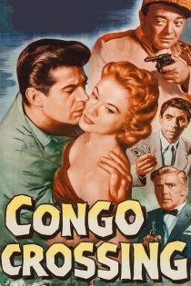 دانلود فیلم Congo Crossing 1956