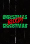 دانلود دوبله فارسی فیلم Christmas Bloody Christmas 2022