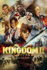 دانلود دوبله فارسی فیلم Kingdom II: Harukanaru Daichi e 2022