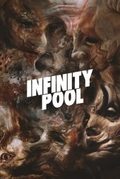 دانلود دوبله فارسی فیلم Infinity Pool 2023