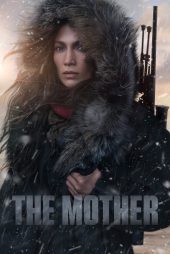 دانلود دوبله فارسی فیلم The Mother 2023