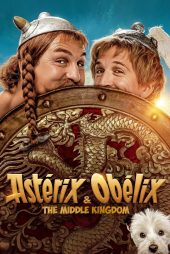 دانلود دوبله فارسی فیلم Asterix & Obelix: The Middle Kingdom 2023