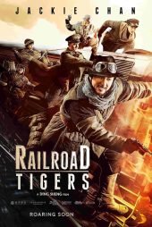 دانلود دوبله فارسی فیلم Railroad Tigers 2016