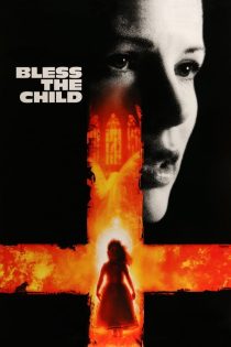 دانلود دوبله فارسی فیلم Bless the Child 2000