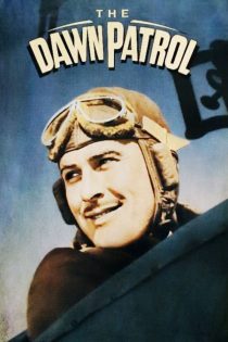 دانلود دوبله فارسی فیلم The Dawn Patrol 1938