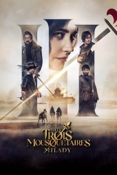 دانلود دوبله فارسی فیلم The Three Musketeers – Part II: Milady 2023