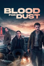 دانلود دوبله فارسی فیلم Blood for Dust 2023