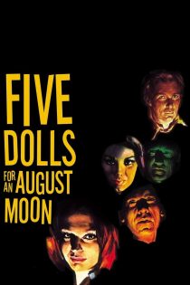 دانلود فیلم Five Dolls for an August Moon 1970